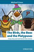 The birds, the bees, and the platypuses
